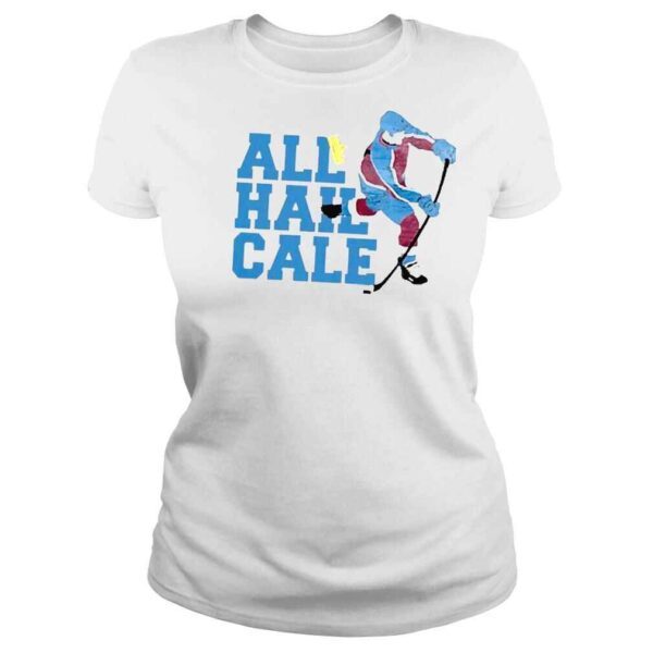 Nhl Colorado Avalanche Cale Makar All Hail Cale Shirt - Image 3