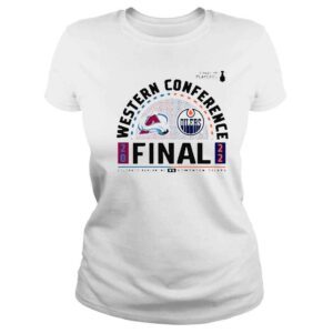 ClassicLadies Nhl Colorado Avalanche vs Edmonton Oilers 2022 Stanley Cup Playoffs Western Conference Finals Shirt