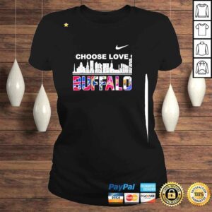 ClassicLadies Nike Choose Love Buffalo city 2022 shirt