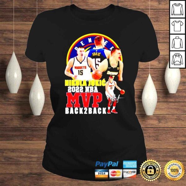 Nikola Jokic Denver Nuggets 2022 NBA MVP Back 3 Back signature shirt - Image 3