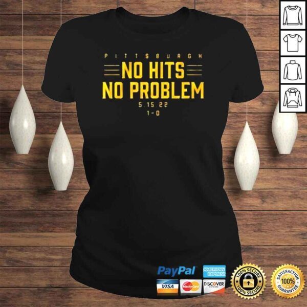 No Hits No Problem Shirt - Image 3