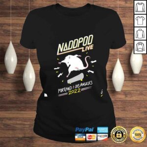 ClassicLadies Not Another DD Podcast Naddpod Live Portland Los Angeles 2022 shirt