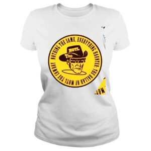 ClassicLadies Nothing the same everything haunted the Ballad of Mott the Cowboy logo shirt