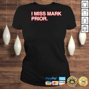 ClassicLadies Obvious I Miss Mark Prior Shirt