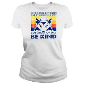 ClassicLadies Opossum Bee Rootin Be Tootin Most Of All Be Kind Vintage Shirt