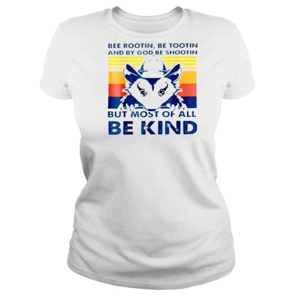 Opossum Bee Rootin Be Tootin Most Of All Be Kind Vintage Shirt - Image 3