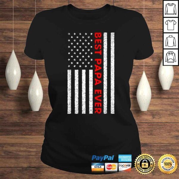 Papa Ever USA American Flag Father’s Day Shirt - Image 3