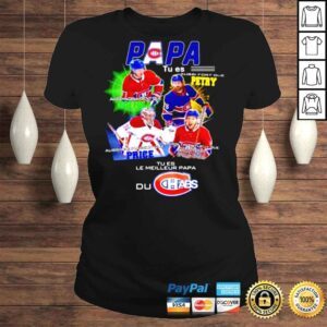 ClassicLadies Papa Tues Le Meilleur Papa Montreal Canadiens shirt