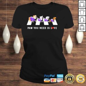 ClassicLadies Paw you need is love shirt