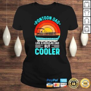 ClassicLadies Pontoon dad like a regular dad but cooler fathers day shirt