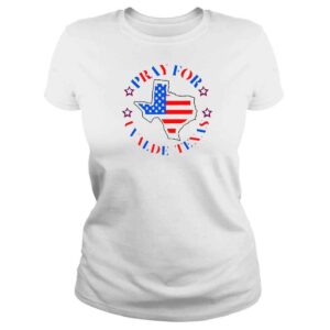 ClassicLadies Pray For Texas Uvalde Shirt