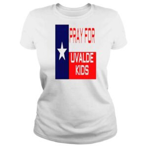 ClassicLadies Pray For The Children Of Uvalde Texas Pray For Uvalde Kid shirt