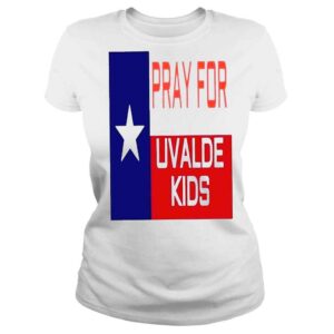 ClassicLadies Pray For Uvalde Kid Pray For Texas Uvalde Texas Strong Tee Shirt