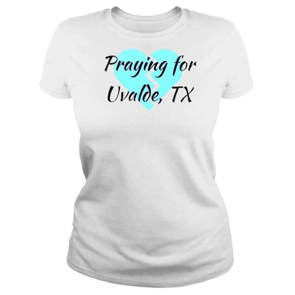 Pray For Uvalde Texas Pray for Uvalde Prayers for Texas Protect Our ChildrenTShirt - Image 3