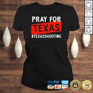 ClassicLadies Pray For Uvalde Uvalde Texas Texas School Shirt