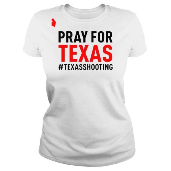 Pray for Texas #Texasshooting shirt - Image 3