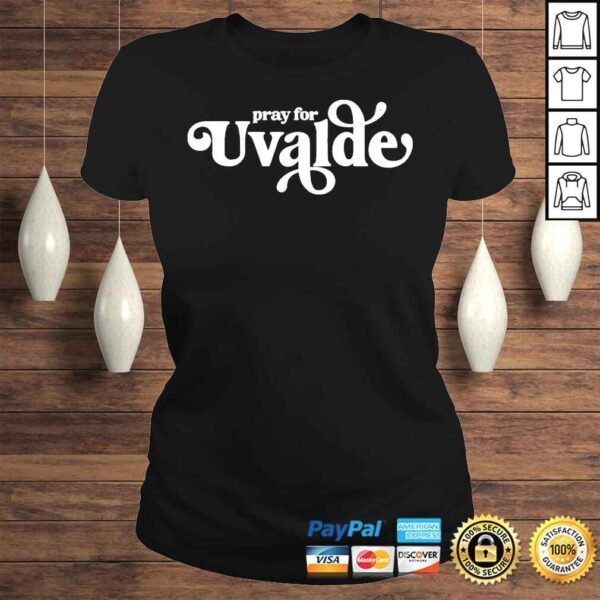 Pray for uvalde uvalde strong support for uvalde shirt - Image 3