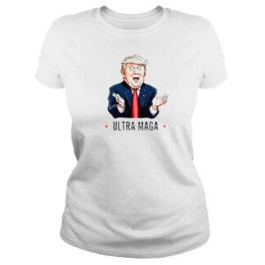 ClassicLadies President Trump meme Ultra Maga shirt