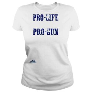 ClassicLadies Pro Life Pro God Pro Gun Shirt