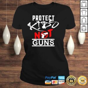 ClassicLadies Protect kids not guns antI gun pray for Texas shirt