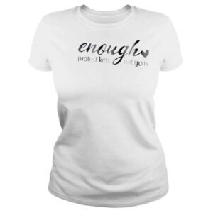 ClassicLadies Protect kids not guns enough is enough pray for uvalde shirt