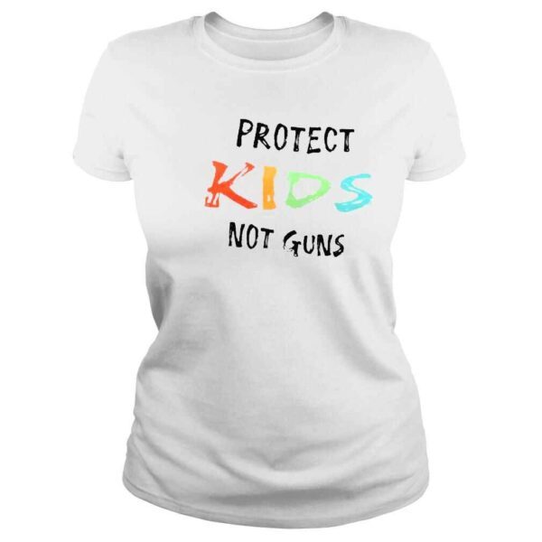 Protest for our children protect kids not guns shirt - Image 3