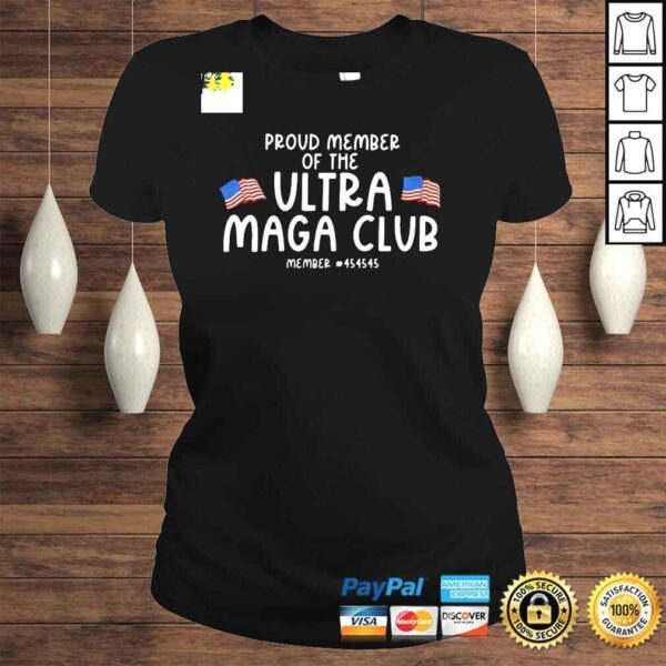 Proud Member Of The Ultra Maga Club Youth Shirt - Image 3