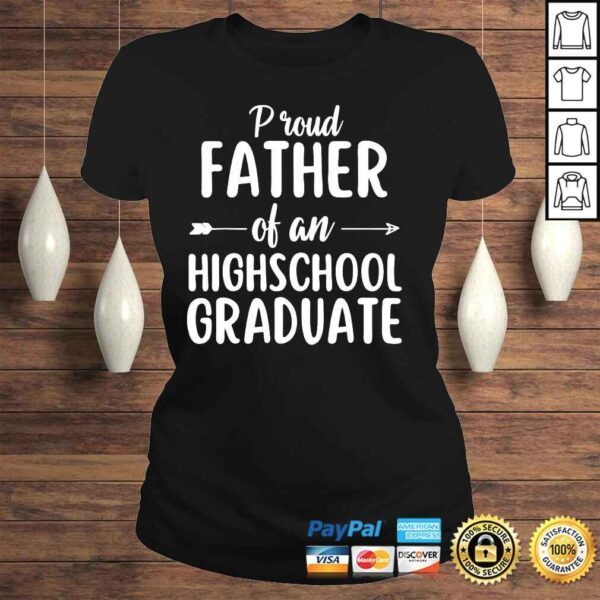 Proud father of an highschool graduate class of 2022 shirt - Image 3