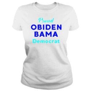 ClassicLadies Proud obiden bama democrat shirt