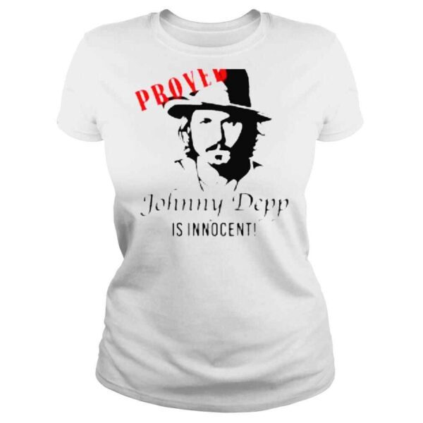 Proved Johnny Depp is Innocent shirt - Image 3