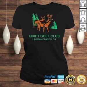 ClassicLadies Quiet Golf Club Merch Chris D�elia Wears Quiet Golf Club Laguna Canyon Ca Shirt Mystic7 Shirt