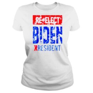 ClassicLadies ReElect Biden Resident Not President Sarcastic 2024 shirt