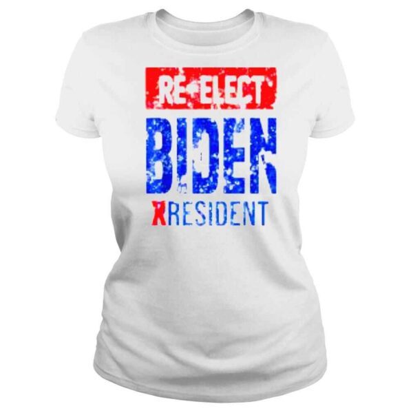 ReElect Biden Resident Not President Sarcastic 2024 shirt - Image 3