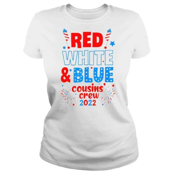 Red White And Blue Cousin Crew 2022 Cousin Crew 4th Of July Tee Shirt - Image 3