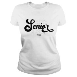 ClassicLadies Senior 2022 Class Of 2023 High School shirt