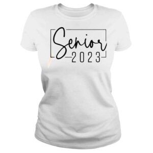 ClassicLadies Senior 2023 Class Of Grad Graduation Shirt