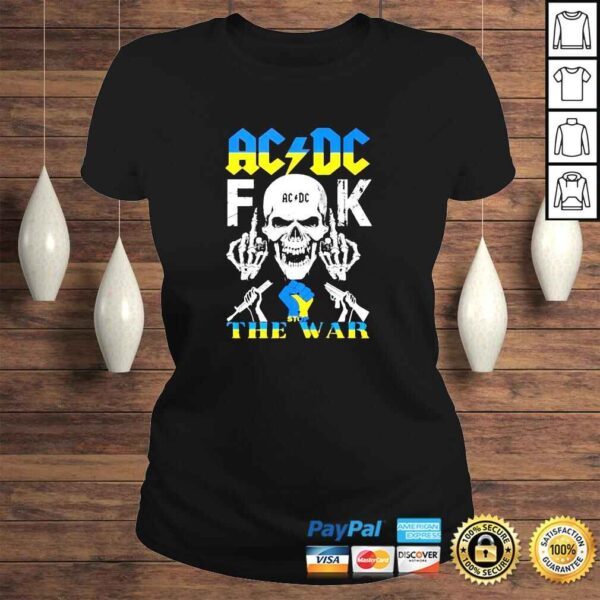 Skull AC DC fuck stop the War Ukraine 2022 shirt - Image 3