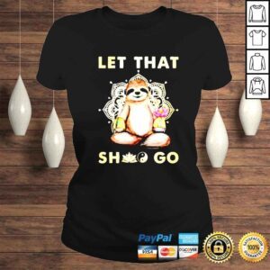 ClassicLadies Sloth let that go shirt