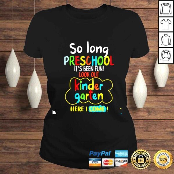 So long preshool its been fun look out shirt - Image 3