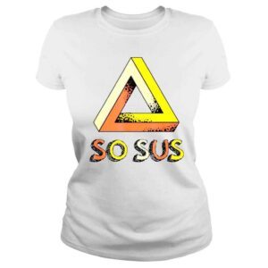 ClassicLadies So sus impossible triangle illusionist magician shirt