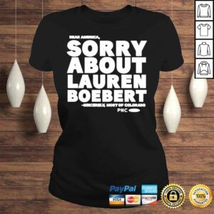 ClassicLadies Sorry about lauren boebert sincerely most of Colorado shirt