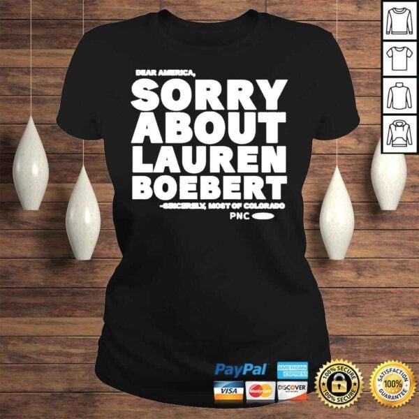 Sorry about lauren boebert sincerely most of Colorado shirt - Image 3