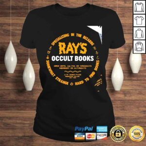 ClassicLadies Specializing in the Bizarre somewhat strange hard to find books Rays Occult Books shirt