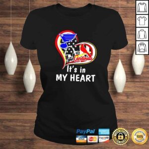 ClassicLadies St Louis Blues St Louis Cardinals ItS In My Heart shirt