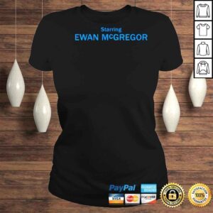 ClassicLadies Starring Ewan McGregor Mika Shirt