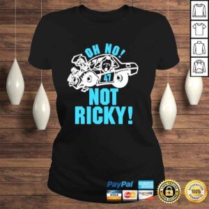 ClassicLadies Steve Luvender Oh No Not Ricky T Shirt