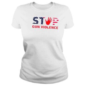 ClassicLadies Stop gun violence end gun violence gun control shirt