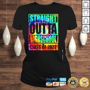 ClassicLadies Straight outta high school class of 2022 graduation tie dye shirt