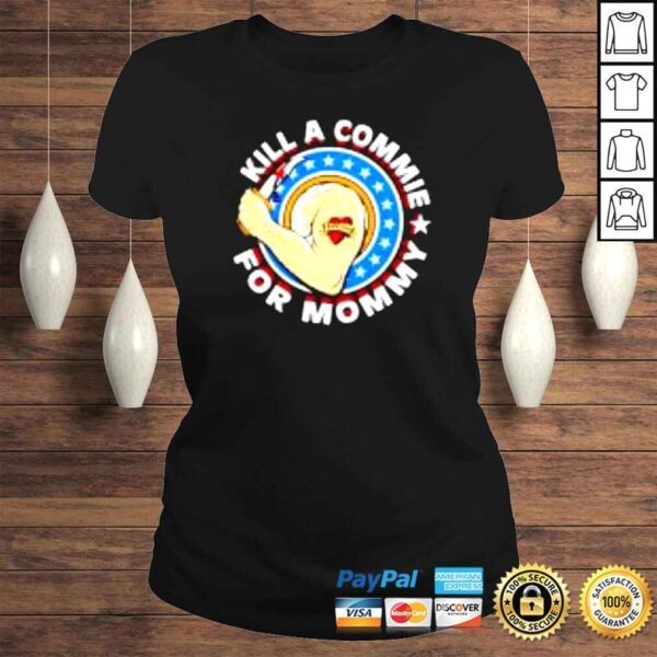 Strong Mom Kill A Commie For Mommy shirt - Image 3