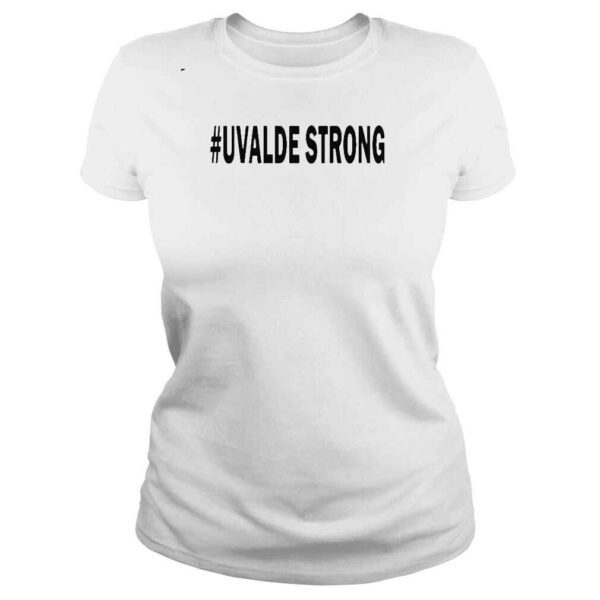 Strong Uvalde Robb Elementary School Gun Control Now shirt - Image 3